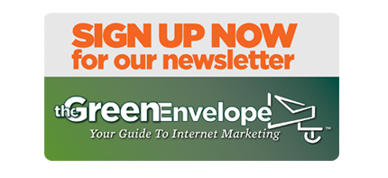 Sign Up For The Green Envelope Newsletter